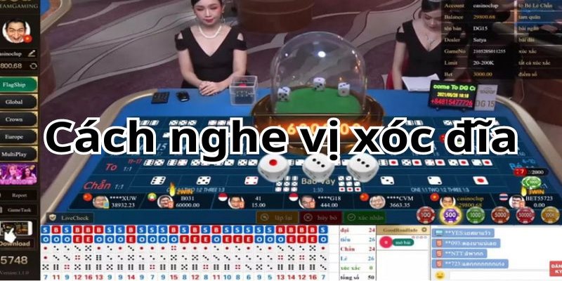 Cách nghe tiếng xóc đĩa - Tăng cơ hội đoán chính xác tới 70%