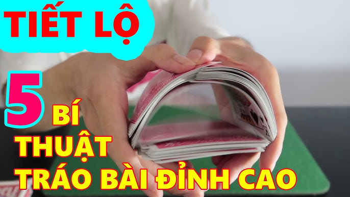 Cách xào bài gian lận - Kỹ thuật và dụng cụ thường dùng