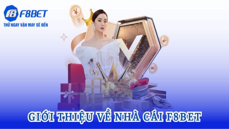 Tổng quan đôi điều đặc biệt về trang web cá cược F8bet